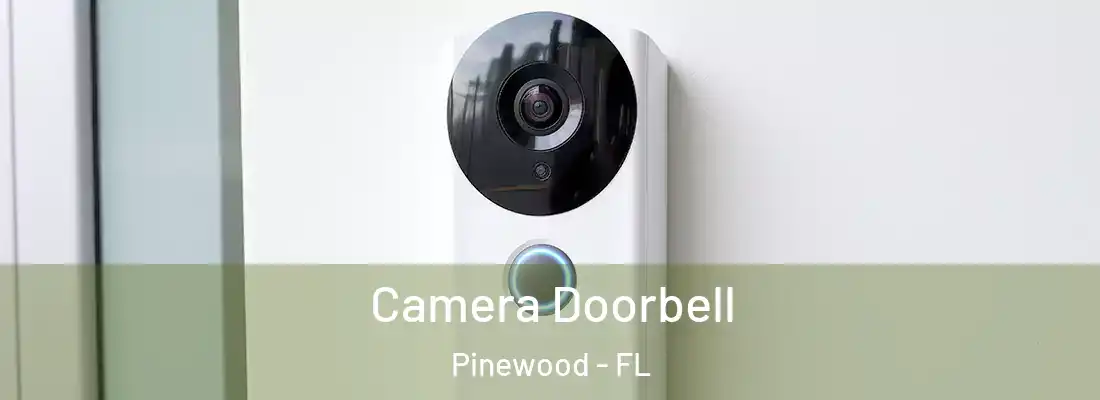  Camera Doorbell Pinewood - FL