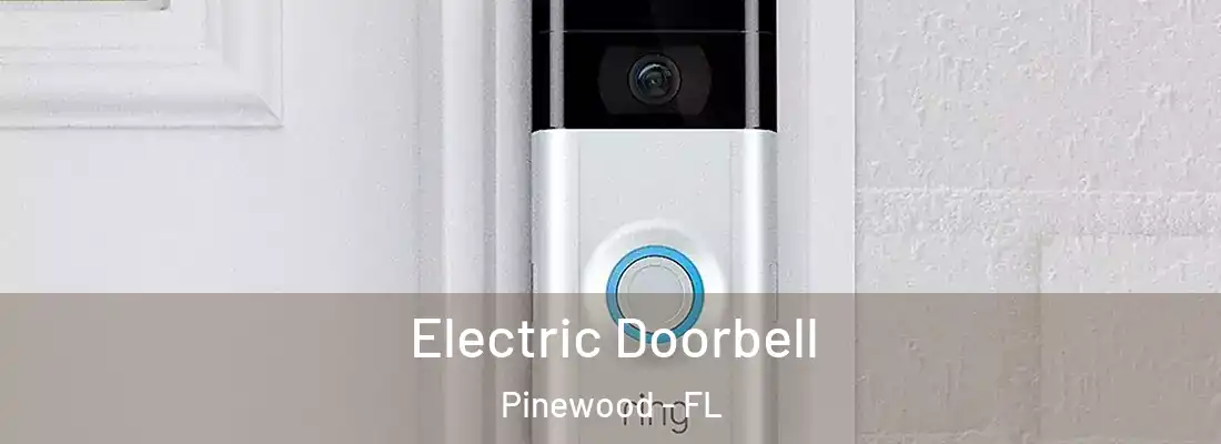  Electric Doorbell Pinewood - FL