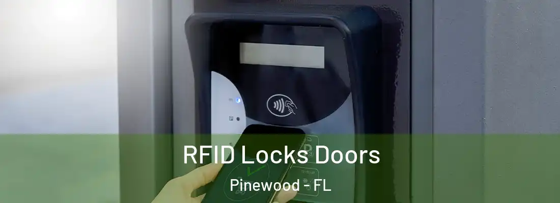  RFID Locks Doors Pinewood - FL