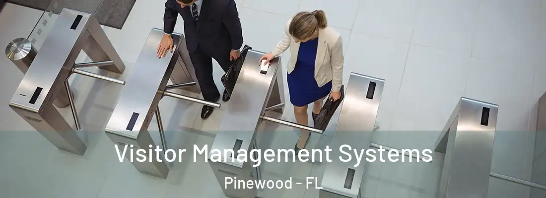  Visitor Management Systems Pinewood - FL